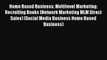 Read Home Based Business: Multilevel Marketing: Recruiting Books (Network Marketing MLM Direct