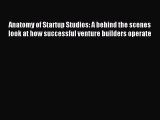 Read Anatomy of Startup Studios: A behind the scenes look at how successful venture builders