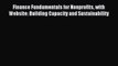 Read Finance Fundamentals for Nonprofits with Website: Building Capacity and Sustainability