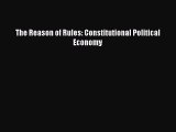 [PDF] The Reason of Rules: Constitutional Political Economy [Download] Online