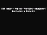 Read NMR Spectroscopy: Basic Principles Concepts and Applications in Chemistry Ebook Online