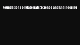 Download Foundations of Materials Science and Engineering Ebook Free
