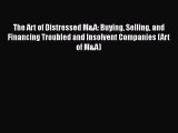 [PDF] The Art of Distressed M&A: Buying Selling and Financing Troubled and Insolvent Companies