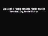 PDF Collection Of Poems: Romance Poems Cowboy Valentine's Day Family Life Pain Free Books