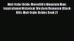 Read Mail Order Bride: Meredith's Mountain Man: Inspirational Historical Western Romance (Black
