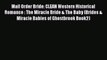 Read Mail Order Bride: CLEAN Western Historical Romance : The Miracle Bride & The Baby (Brides