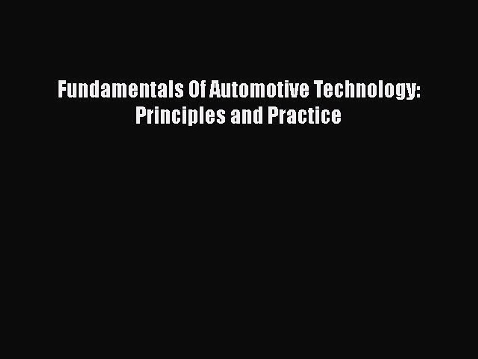 Download Fundamentals Of Automotive Technology: Principles and Practice Free Books