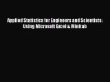 Read Applied Statistics for Engineers and Scientists: Using Microsoft Excel & Minitab Ebook