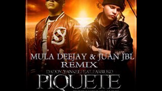 Daddy Yankee Ft Farruko Piquete (Mula Deejay & Juan JBL Remix)