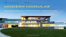 Read Modern Modular  The Prefab Houses of Resolution  4 Architecture Ebook pdf download