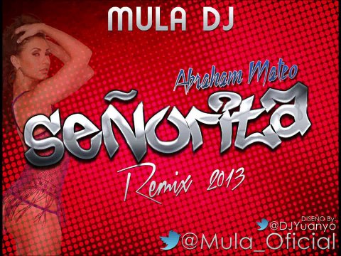 Abraham Mateo Señorita (Mula Deejay Remix)
