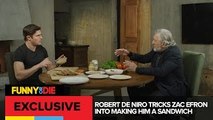 Robert De Niro Tricks Zac Efron Into Making Him A Sandwich