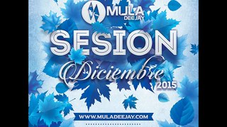 02 Sesion Diciembre 2015 Mula Dj