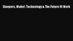 [PDF] Sleepers Wake!: Technology & The Future Of Work [Download] Full Ebook