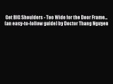 [PDF] Get BIG Shoulders - Too Wide for the Door Frame... (an easy-to-follow guide) by Doctor
