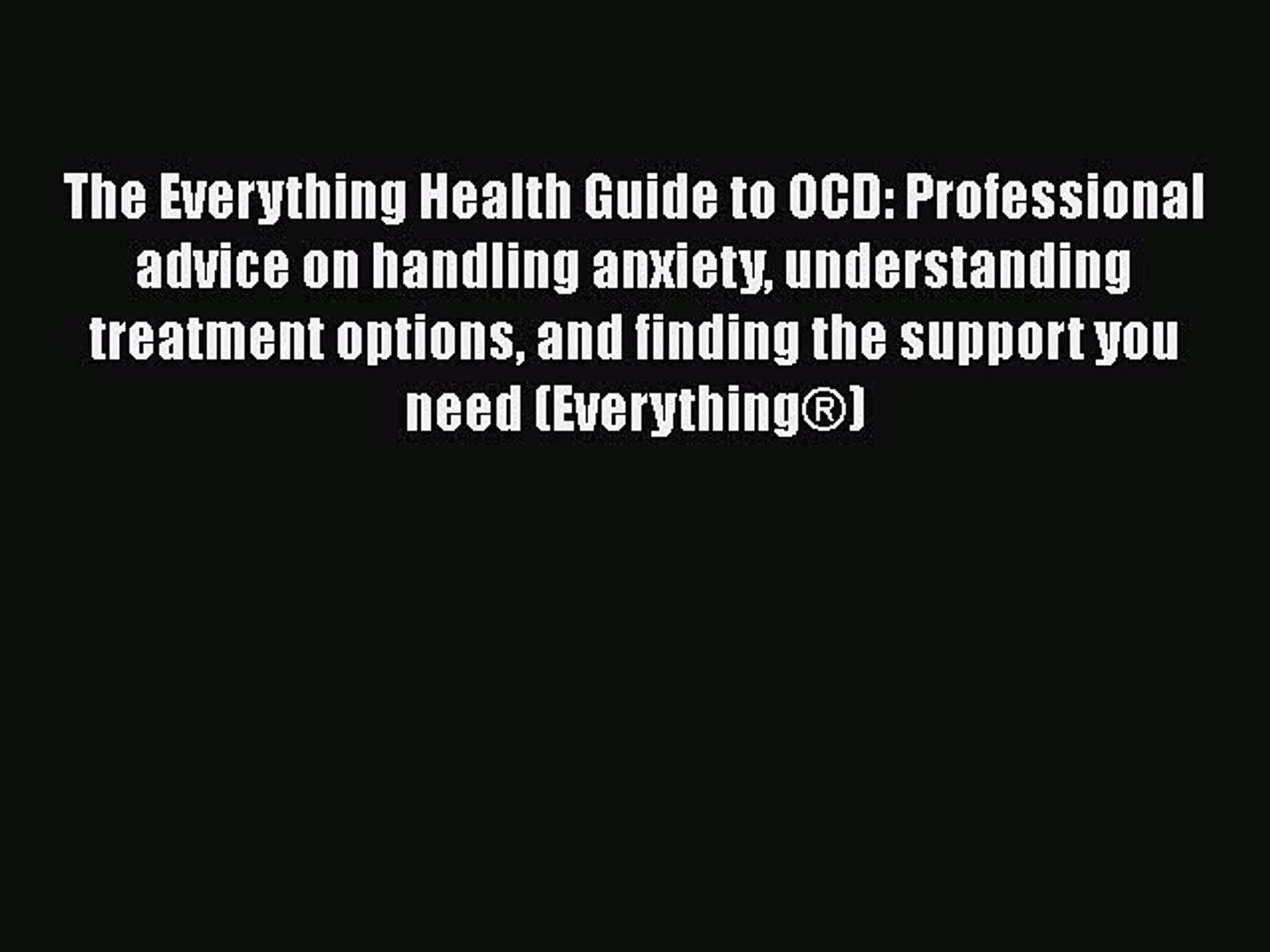 ⁣Read The Everything Health Guide to OCD: Professional advice on handling anxiety understanding