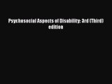 [PDF] Psychosocial Aspects of Disability: 3rd (Third) edition [Download] Full Ebook