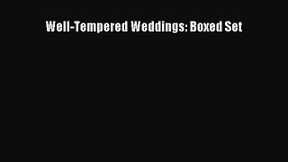 [PDF] Well-Tempered Weddings: Boxed Set [Download] Full Ebook