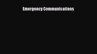Read Emergency Communications Ebook Free