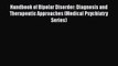 [PDF] Handbook of Bipolar Disorder: Diagnosis and Therapeutic Approaches (Medical Psychiatry