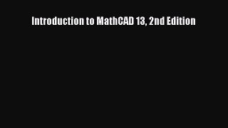 PDF Introduction to MathCAD 13 2nd Edition Free Books