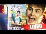 rezendeevil | ASSISTAM, POR FAVOR - SEGUNDO LIVRO!! #DeVoltaAoJogo