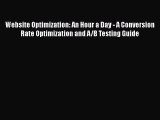 [PDF] Website Optimization: An Hour a Day - A Conversion Rate Optimization and A/B Testing