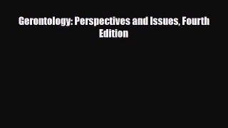 [PDF] Gerontology: Perspectives and Issues Fourth Edition [PDF] Full Ebook