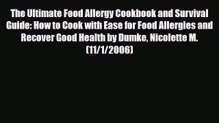 PDF The Ultimate Food Allergy Cookbook and Survival Guide: How to Cook with Ease for Food Allergies