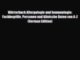 PDF Wörterbuch Allergologie und Immunologie: Fachbegriffe Personen und klinische Daten von