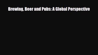 Read ‪Brewing Beer and Pubs: A Global Perspective PDF Online