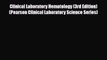 [PDF] Clinical Laboratory Hematology (3rd Edition) (Pearson Clinical Laboratory Science Series)