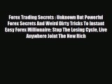 Read ‪Forex Trading Secrets : Unknown But Powerful Forex Secrets And Weird Dirty Tricks To