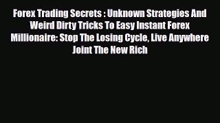 Download ‪Forex Trading Secrets : Unknown Strategies And Weird Dirty Tricks To Easy Instant