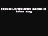 Read ‪Open Source Enterprise Solutions: Developing an E-Business Strategy Ebook Free