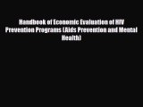 [Download] Handbook of Economic Evaluation of HIV Prevention Programs (Aids Prevention and