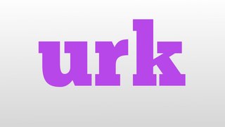 urk meaning and pronunciation