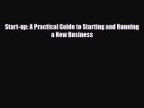 Download ‪Start-up: A Practical Guide to Starting and Running a New Business PDF Online