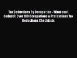 [PDF] Tax Deductions By Occupation - What can I deduct?: Over 100 Occupations & Professions