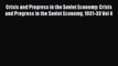 Read Crisis and Progress in the Soviet Economy: Crisis and Progress in the Soviet Economy 1931-33