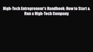 Read ‪High-Tech Entrepreneur's Handbook: How to Start & Run a High-Tech Company Ebook Free