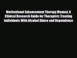 Download ‪Motivational Enhancement Therapy Manual: A Clinical Research Guide for Therapists