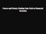 Read ‪Peace and Plenty: Finding Your Path to Financial Serenity Ebook Free