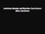 PDF Louisiana Swamps and Marshes: Easy-Access Hikes and Drives Ebook