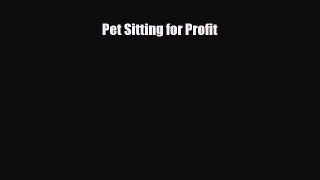 Download ‪Pet Sitting for Profit PDF Online