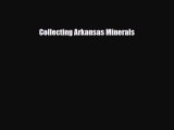 Download Collecting Arkansas Minerals Ebook