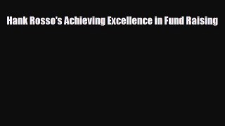 Read ‪Hank Rosso's Achieving Excellence in Fund Raising PDF Free
