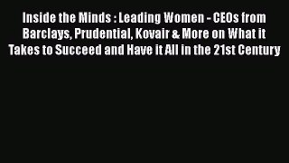 Download Inside the Minds : Leading Women - CEOs from Barclays Prudential Kovair & More on