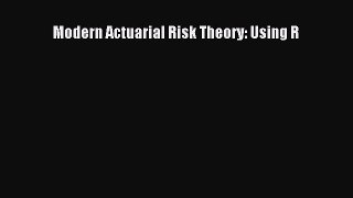 Download Modern Actuarial Risk Theory: Using R PDF Free