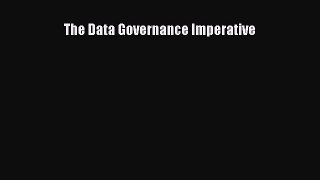 Download The Data Governance Imperative PDF Online